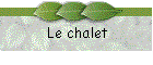 Le chalet